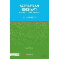 Azerbaycan Edebiyatı - Merhaleler ve Simalar - İsa Habibbeyli - Bengü Yayınları