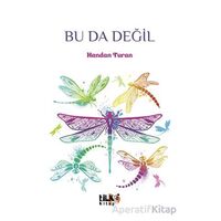 Bu Da Değil - Handan Turan - Tilki Kitap
