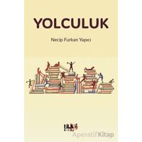 Yolculuk - Necip Furkan Yapıcı - Tilki Kitap
