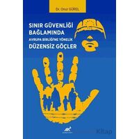 Sınır Güvenliği Bağlamında Avrupa Birliği’ne Yönelik Düzensiz Göçler