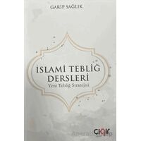 İslami Tebliğ Dersleri - Garip Sağlık - Çığır Yayınları