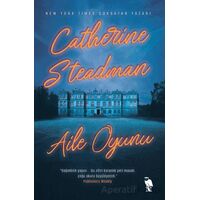 Aile Oyunu - Catherine Steadman - Nemesis Kitap