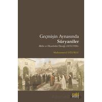 Geçmişin Aynasında Süryaniler - Muhammed Uğurlu - Eski Yeni Yayınları