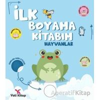 İlk Boyama Kitabım Hayvanlar - Feyyaz Ulaş - Yeti Kitap