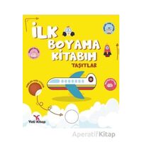 İlk Boyama Kitabım Taşıtlar - Feyyaz Ulaş - Yeti Kitap