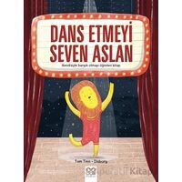 Dans Etmeyi Seven Aslan - Tom Tinn-Disbury - 1001 Çiçek Kitaplar