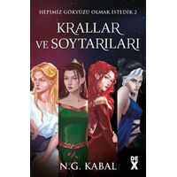 Hepimiz Gökyüzü Olmak İstedik - 2 Krallar ve Soytarıları - N. G. Kabal - Dex Yayınevi