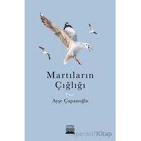 Martıların Çığlığı - Ayşe Çapanoğlu - Anatolia Kitap