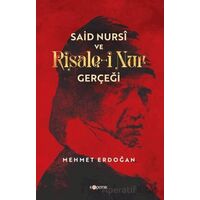 Said Nursi ve Risale-i Nur Gerçeği - Mehmet Erdoğan - Kopernik Kitap