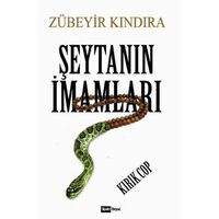 Şeytanın İmamları - Zübeyir Kındıra - Siyah Beyaz Yayınları