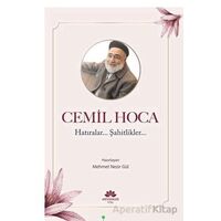 Cemil Hoca Hatıralar, Şahitlikler - Mehmet Nezir Gül - Mevsimler Kitap