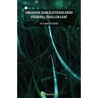 Organik Yarı İletkenlerin Fiziksel Özellikleri - Cem Uludağ - Hiperlink Yayınları