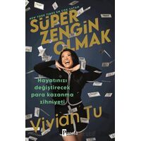 Süper Zengin Olmak - Vivian Tu - Parola Yayınları