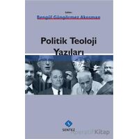 Politik Teoloji Yazıları - Kolektif - Sentez Yayınları