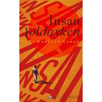 İnsan Yoldayken - Ramazan Yaman - Düşün Yayıncılık