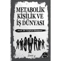 Metabolik Kişilik ve İş Dünyası - Ceyhun Dizdarer - Cenevre Fikir Sanat