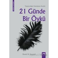21 Günde Bir Öykü - Burak M. Geçimli - Memento Mori