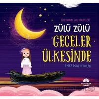 Zülü Zülü Geceler Ülkesinde - Züleyha’nın Saklı Hikayeleri - Enes Malik Kılıç - Mevsimler Kitap