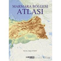 Marmara Bölgesi Atlası - Ahmet Atasoy - Atlas Akademi