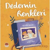 Dedemin Renkleri - Nur Banu Akdemir - Karavan Çocuk Yayınları