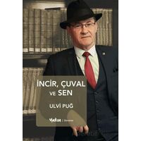 İncir, Çuval ve Sen - Ulvi Puğ - Yakın Kitabevi