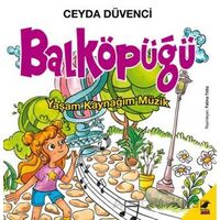Balköpüğü Yaşam Kaynağım Müzik - Ceyda Düvenci - Kara Karga Yayınları