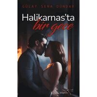 Halikarnasta Bir Gece - Gülay Sena Dündar - Müptela Yayınları