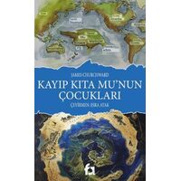 Kayıp Kıta Mu’nun Çocukları - James Churchward - Fa Yayınları