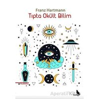 Tıpta Okült Bilim - Franz Hartmann - Zuzu Kitap
