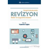 Vergi Hukukunda Revizyon - Yasemin Taşkın - Türkmen Kitabevi