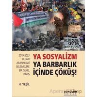 2019-2023 Yılları Arasındaki Gelişmelere Bir Genel Bakış Ya Sosyalizm Ya Barbarlık İçinde Çöküş!