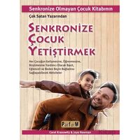 Senkronize Çocuk Yetiştirmek - Carol Kranowitz - Platform Yayınları