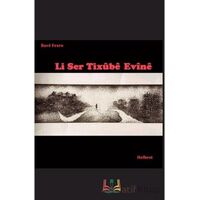 Li Ser Tixübe Evine - Bave Fexro - Sidar Yayınları