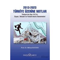 2013-2023 Türkiye Üzerine Notlar - Mithat Baydur - Doğu Kitabevi