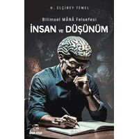 Bilim Mana Felsefesi İnsan ve Düşünüm - H. Elçibey Temel - Onur Kitap
