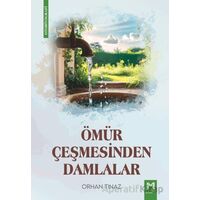 Ömür Çeşmesinden Damlalar - Orhan Tınaz - Memento Mori