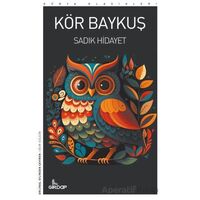 Kör Baykuş - Sadık Hidayet - Girdap Kitap