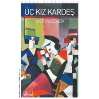Üç Kız Kardeş - Anton Çehov - Girdap Kitap