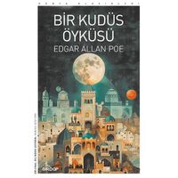 Bir Kudüs Öyküsü - Edgar Allan Poe - Girdap Kitap