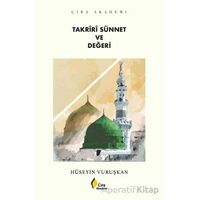 Takriri Sünnet ve Değeri - Hüseyin Vuruşkan - Çıra Yayınları