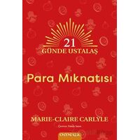 21 Gu¨nde Ustalaş - Para Mıknatısı - Marie Claire Carlyle - Omega