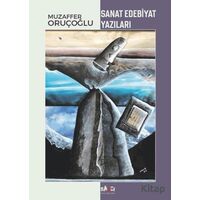 Sanat Edebiyat Yazıları - Muzaffer Oruçoğlu - Sancı Yayınları