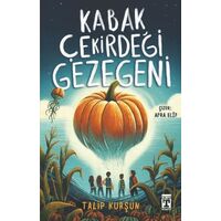 Kabak Çekirdeği Gezegeni - Talip Kurşun - Genç Timaş