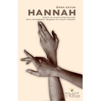 Hannah - Kölelik ve Irkçılık Amerikasında Zorlu Mücadeleler ile Geçen Bir Hayat Hikayesi
