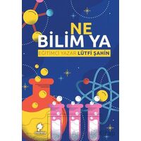 Ne Bilim Ya - Lütfi Şahin - Morena Yayınevi