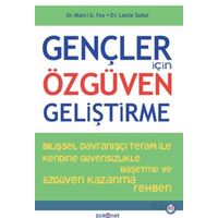 Gençler İçin Özgüven Geliştirme - Marci G. Fox - Psikonet Yayınları