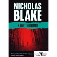Kanıt Sorunu – Nigel Strangeways Serisi 1 - Nicholas Blake - Ayrıksı Kitap