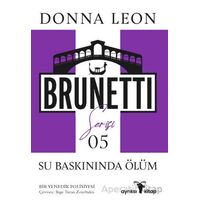 Su Baskınında Ölüm - Brunetti Serisi 5 - Donna Leon - Ayrıksı Kitap