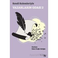 Kendi Kalemleriyle Yazarların Odası 2 - Kolektif - Ceylan Yayınları