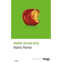 Kara Yarısı - Mahir Ünsal Eriş - Can Yayınları
